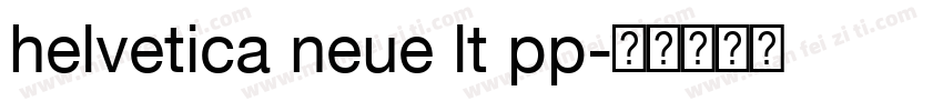 helvetica neue lt pp字体转换